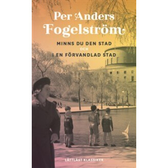 Minns du den stad och I en förvandlad stad, lättläst bearbetning image