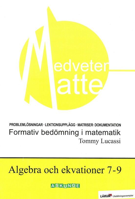 Medveten Matte - Algebra Och Ekvationer 7-9, Formativ Bedömning I ...