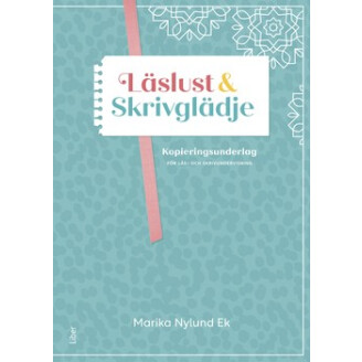 Läslust och skrivglädje. Kopieringsunderlag för läs- och skrivundervisning. image