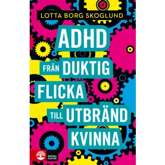 Adhd: Från duktig flicka till utbränd kvinna image