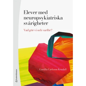 Elever med neuropsykiatriska svårigheter -vad gör vi och varför? image
