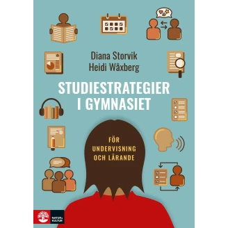 Studiestrategier i gymnasiet : för undervisning och lärande image