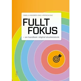 Fullt fokus : en handbok i digital studieteknik image