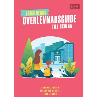 Förälderns överlevnadsguide till skolan image