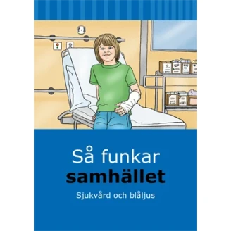Så funkar samhället - Sjukvård och blåljus image