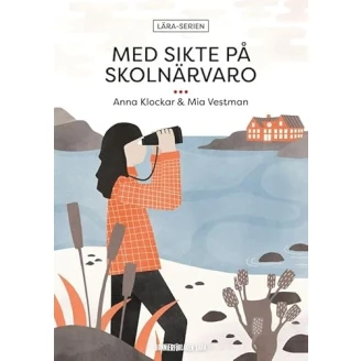 Med sikte på skolnärvaro image